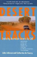 Desert Tracks : Exploring Australian Deserts by Car 0850918111 Book Cover