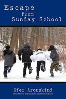 Escape from Sunday School 1440132178 Book Cover