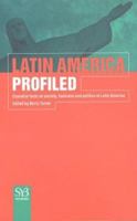 Latin America Profiled: Essential Facts on Society, Business, and Politics in Latin America (Syb Factbook) 031222995X Book Cover