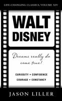 Walt Disney: Dreams Really Do Come True! Life-Changing Classics, Volume XIV 1936354373 Book Cover