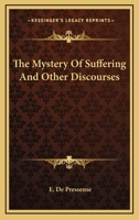 The Mystery Of Suffering & Other Discourses 1012707695 Book Cover