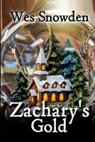 Zachary's Gold B08QBRGKH4 Book Cover