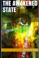 The Awakened State: An Interesting and Fun Read B08ZBMR6TD Book Cover