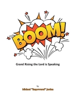 BOOM: Grand Rising the Lord is Speaking B0CGTTMBV2 Book Cover