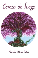 Cerezo de Fuego (Spanish Edition) B0CPDBZTKS Book Cover