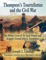 Thompson's Tourtellottes and the Civil War 162141714X Book Cover