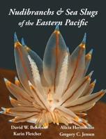 Nudibranchs & Sea Slugs of the Eastern Pacific 0989839125 Book Cover
