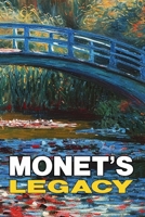 Monet's Legacy: A Picture Book of Art and Insight B0CQX5H8R2 Book Cover