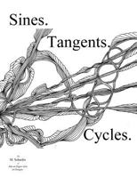 Sines. Tangents. Cycles. 1537287931 Book Cover