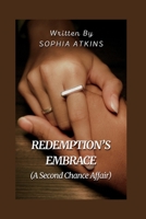 Redemption's Embrace: A Second Chance Affair B0C8QLP1NS Book Cover