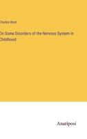On Some Disorders of the Nervous System in Childhood 3382102404 Book Cover