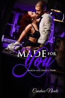 Made for You: Marcia and David's Story 1983806129 Book Cover