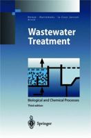 Wastewater Treatment: Biological and Chemical Processes (Environmental Science and Engineering / Environmental Engineering) 3540422285 Book Cover