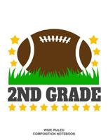 2nd Grade Wide Ruled Composition Notebook: Football Player Elementary Workbook 1077212410 Book Cover