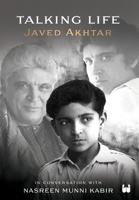 Talking Life: Javed Akthar in Conversation with Nasreen Munni Kabir 9395767669 Book Cover