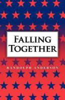 Falling Together 1466291230 Book Cover