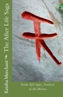 The After Life Saga: Retfa Efil Agas, Fantasy of the Holias 1499576226 Book Cover