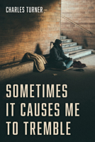 Sometimes It Causes Me to Tremble 0745938671 Book Cover