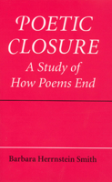 Poetic Closure: A Study of How Poems End 0226763439 Book Cover