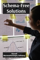 Schema-Free Solutions: Crafting Resilient, High-Performance NoSQL Databases for Enterprise Applications B0FGDSNC1B Book Cover