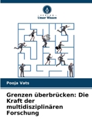 Grenzen überbrücken: Die Kraft der multidisziplinären Forschung 6207369998 Book Cover