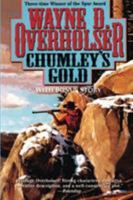 Chumley's Gold: A Western Duo 0843949155 Book Cover