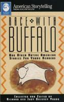 Race With Buffalo and Other Native American Stories for Young Readers (American Storytelling) 0874833426 Book Cover