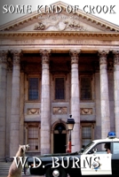 Some Kind of Crook 0996265112 Book Cover