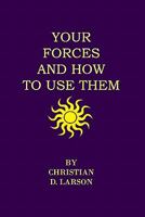 Your Forces and How to Use Them 1438297114 Book Cover