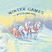 Winter Games with Woodland Will 1441565051 Book Cover