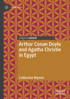 Arthur Conan Doyle and Agatha Christie in Egypt (Crime Files) 3032381002 Book Cover