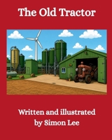 The Old Tractor B0HFGKB7JL Book Cover