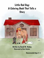 Little Red Dog : A Coloring Book That Tells a Story 1733239383 Book Cover