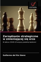 Zarządzanie strategiczne w zmieniającej się erze 6203623466 Book Cover