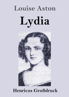 Lydia (Großdruck) 3847854097 Book Cover