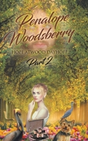 Penalope Woodsberry: Part 2 B0BPDTNFFD Book Cover