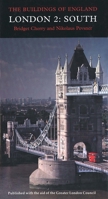 London 2: South (Pevsner Architectural Guides) 0300096518 Book Cover