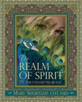 Realm of Spirit: The Connected Be-Ing 0983089280 Book Cover