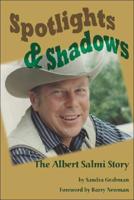 Spotlights & Shadows: The Albert Salmi Story 1593934254 Book Cover