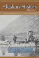 Alaskan History Magazine: Volume 4, Number 4 B0FCDLJJX5 Book Cover