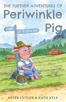 Further Adventures of Periwinkle Pig 1803135166 Book Cover