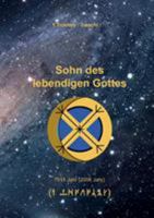 Sohn des lebendigen Gottes 3945549469 Book Cover