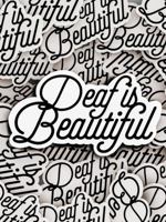 Deaf Is Beautiful: Shift Your Perspective Planner and Daily Guide 1970037938 Book Cover