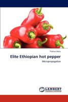 Elite Ethiopian hot pepper: Micropropagation 3846525421 Book Cover