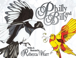 Philly and Billy 1922851434 Book Cover