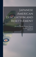 Japanese American Evacuation and Resettlement 1016842325 Book Cover