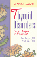 A Simple Guide to Thyroid Disorders: From Diagnosis to Treatment 1886039631 Book Cover