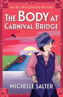 The Body at Carnival Bridge 1837510571 Book Cover