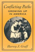 Conflicting Paths: Growing Up in America 0674160673 Book Cover