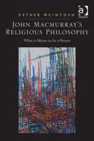 John Macmurray's Religious Philosophy 0754651630 Book Cover
